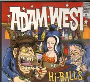 Adam West - Hi-Balls Are Rolling! (1999 - 2001)