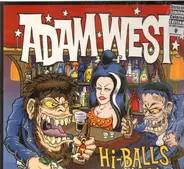 Adam West - Hi-Balls Are Rolling! (1999 - 2001)