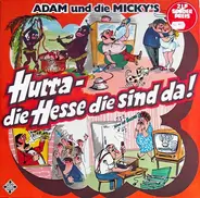 Adam Und Die Micky's - Hurra - Die Hesse Die Sind Da !