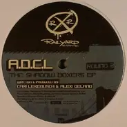 Adcl - The Shadow Boxers EP Round 2