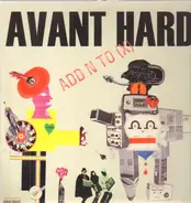 Add N To (X) - Avant Hard