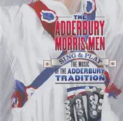CD - Adderbury Village Morris Men - Sing And Play The Music Of The Adderbury Tradition