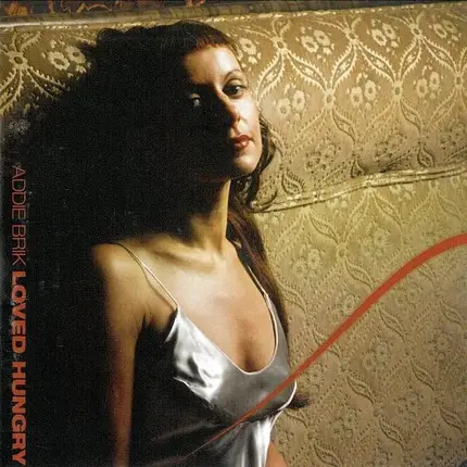 Addie Brik - Loved Hungry