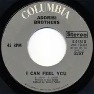 Addrisi Brothers - I Can Feel You / One Last Time