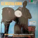 LP - Ade Bashorun And The Lagos Highlife Explosive With The Talking Drums Of Nigeria - Nigeria Sings