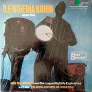 Ade Bashorun And The Lagos Highlife Explosive With The Talking Drums Of Nigeria - Nigeria Sings