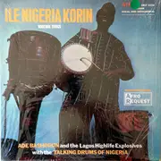 LP - Ade Bashorun And The Lagos Highlife Explosive With The Talking Drums Of Nigeria - Nigeria Sings
