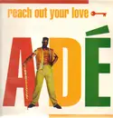 12'' - Adé - Reach Out Your Love