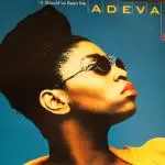 Adeva - It Should 've Been Me