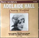 CD - Adelaide Hall - Crooning Blackbird 1927-1939