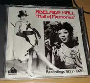 Adelaide Hall - Hall Of Memories (Recordings 1927-1939)
