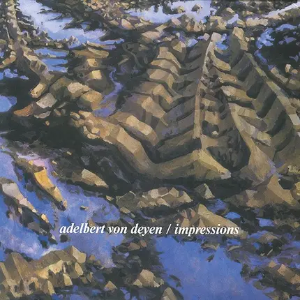 Adelbert Von Deyen - Impressions