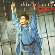 Adele Bertei - When It's Over