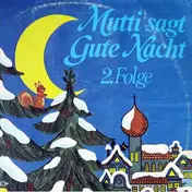 Gute Nacht Geschichten - Mutti Sagt Gute Nacht - 2. Folge