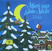 LP - Adele Hoffmann , Die Märchenmusikanten - Mutti Sagt Gute Nacht 3. Folge