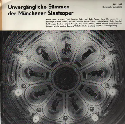 Adele Kern, Paul Bender, ... - Unvergängliche Stimmen der Münchner Staatsoper