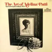 Adelina Patti - The Art Of Adelina Patti