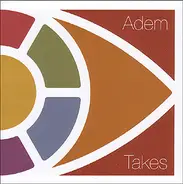 Adem - Takes