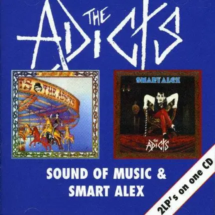 Adicts - Sound of Music/Smart Alex