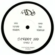 ADj - Street Life (Part 2)