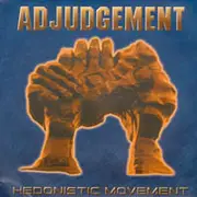 7'' - Adjudgement - Hedonistic Movement - HARDCORE