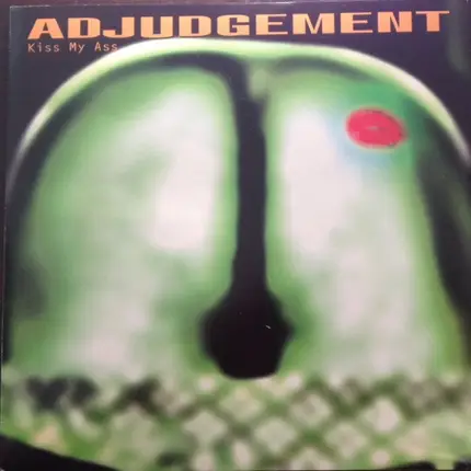 Adjudgement - Kiss My Ass