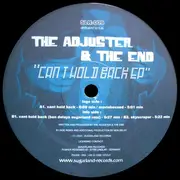 12inch Vinyl Single - Adjuster & The End - Can't Hold Back EP
