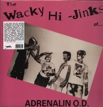 Adrenalin O.D. - The Wacky Hi-Jinks Of