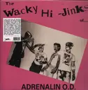 LP - Adrenalin O.D. - The Wacky Hi-Jinks of Adrenalin O.D. - Coloured Vinyl
