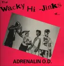 LP - Adrenalin O.D. - The Wacky Hi-Jinks Of Adrenalin O.D.