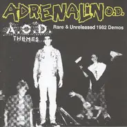 Adrenalin O.D. - A.O.D. Themes (Rare & Unreleased 1982 Demos)