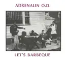 7inch Vinyl Single - Adrenalin O.D. - Let's Barbeque - Deep Purple Vinyl