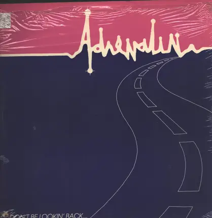 Adrenalin - Don't Be Lookin' Back
