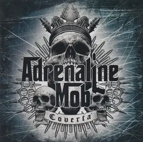 ADRENALINE MOB - Covertà