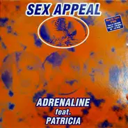 Adrenaline Feat. Patricia - Sex Appeal