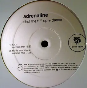 Adrenaline - Shut The F*** Up + Dance