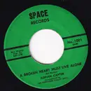 7inch Vinyl Single - Adrian Carter - A Broken Heart Must Live Alone / Thoughts Of Losing You