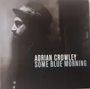CD - Adrian Crowley - Some Blue Morning