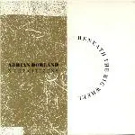 Adrian Borland & The Citizens - Beneath The Big Wheel