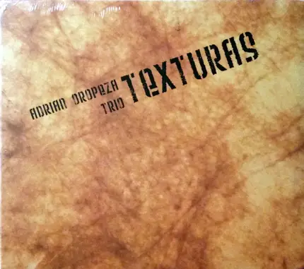 Adrian Oropeza Trio - Texturas