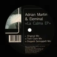 Adrian Martin & Eleminal - La Calma EP