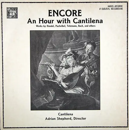 Händel / Bach / Pachelbel a.o. - Encore / An Hour With Cantilena