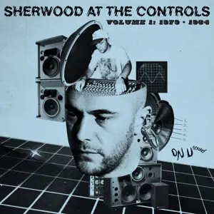Adrian Sherwood - Sherwood At The Controls Vol.1:1979-1984