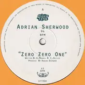 Adrian Sherwood - Zero Zero One / Pass The Rizla