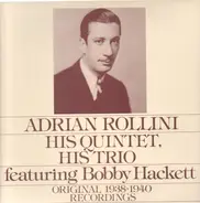 Adrian Rollini - His Quintet, His Trio
