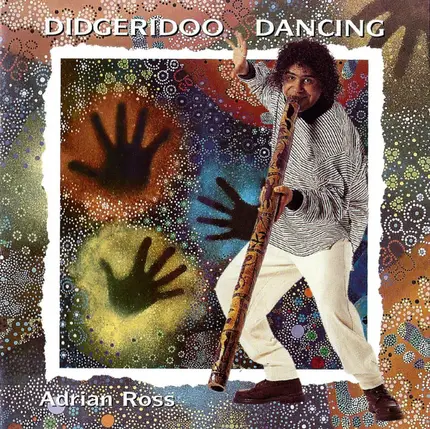 Adrian Ross - Didgeridoo Dancing