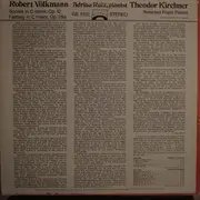 LP - Robert Volkmann / Theodor Kirchner - Sonata in C minor op.12, Fantasy in C major op.25a / Selected Piano Pieces