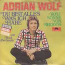 7inch Vinyl Single - Adrian Wolf - Du Bist Alles Was Ich Habe