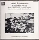 LP - Willaert / Gabrieli / Mainerio / Modena - Italian Renaissance Recorder Music