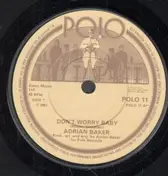 Adrian Baker - Don't Worry Baby